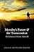 Morality's Future and the Transcendent: The Evolution of Wisdom, Volume III