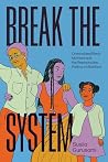 Break the System:...