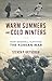 Warm Summers and Cold Winters by Steven P. Gietschier