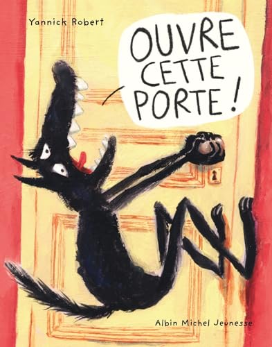 Ouvre cette porte ! (Hardcover)