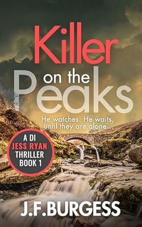 Killer on the Peaks: A twisting British murder mystery (Detective Jessica Ryan Peak District Crime Thriller Book 1)