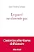 Le Passé ne s'invente pas