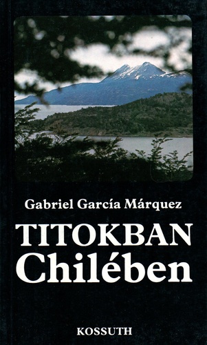 Titokban Chilében (Paperback)