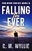 Falling For Ever by C. M. Wyllie