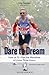 Dare to Dream: How at 70 I ...