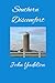 Southern Discomfort by John Yudelson