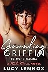 Book cover for Grounding Griffin: Edizione Italiana (Made Marian (Italiano) Vol. 4) (Italian Edition)