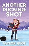 Another Pucking Shot : An Enemies to Lovers Hockey Romance