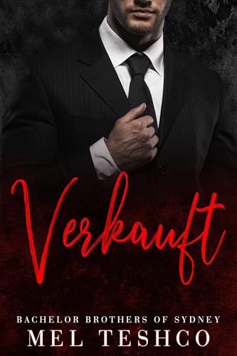 Verkauft: Eine scharfe Milliardär-Romanze (Bachelor Brothers of Sydney 3) (German Edition)