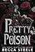 Pretty Poison by Becca Steele