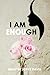I AM ENOUGH by Joyce Davis