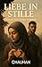 Liebe in Stille: Stille war...