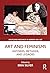 Art and Feminisms: Historie...