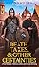 Death, Taxes, & Other Certa...