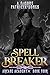 Spell Breaker by A.P. Gore