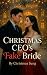 Christmas CEO’s Fake Bride:...