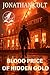 Blood Price of Hidden Gold:...