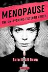 Menopause: The Un...