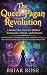 The Queer Pagan Revolution:...