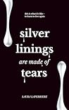Silver Linings are Made of Tears