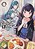 Making Magic: The Sweet Life of a Witch Who Knows an Infinite MP Loophole: Volume 4 (Light Novel)