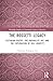 The Rossetti Legacy (Routledge Studies in Nineteenth Century Literature)