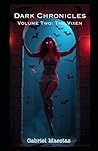 Dark Chronicles Volume Two: The Vixen (Dark World Series)