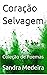 Coração Selvagem: Coleção d...