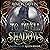 To Dwell in Shadows: A Shad...