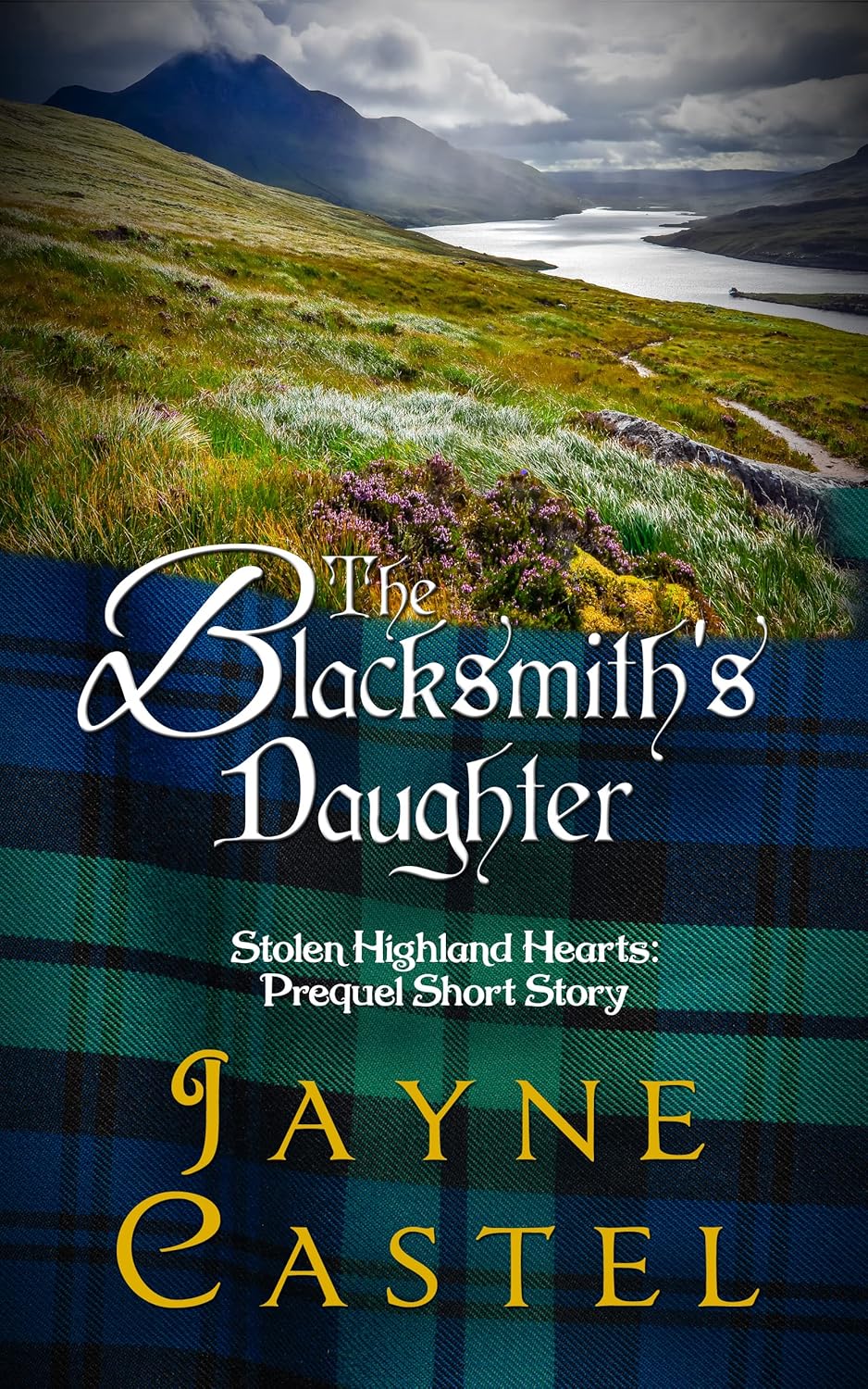 The Blacksmith's Daughter (Stolen Highland Hearts, #0.5)