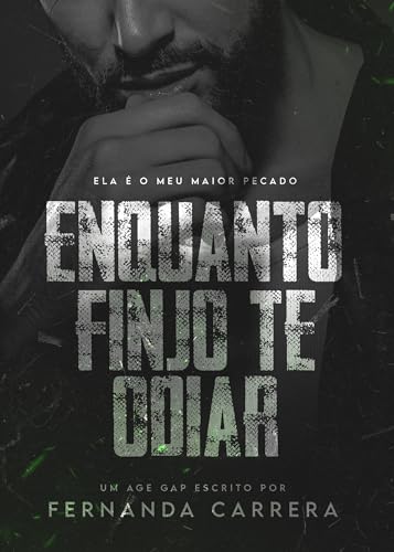 Enquanto Finjo Te Odiar (Portuguese Edition)