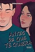 Antes de que te quiera