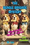 The Beagle Brigade Mystery : 26th November: What Shall We Do Today?