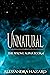 Unnatural (The Wrong Alpha, #1)