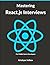 Mastering React.js Interviews: For Middle/Senior Developers