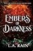 Embers of Darkness (Blood o...