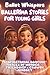 Ballet Whispers - Ballerina Stories for Young Girls by Orelune Publishing