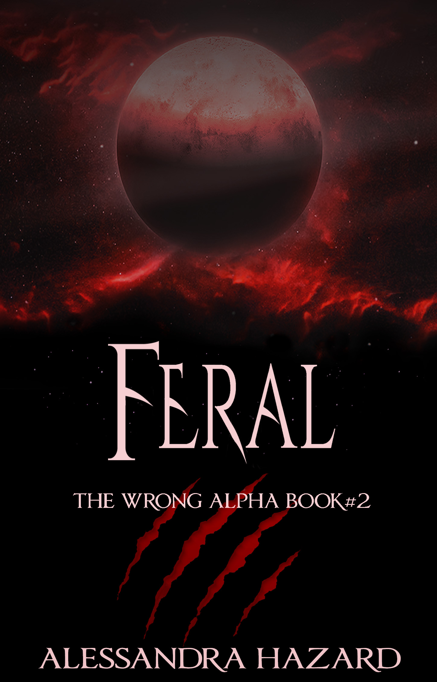 Feral (The Wrong Alpha, #2)