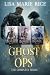 Ghost Ops: The Complete Series