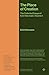 The Place of Creation: The Collected Essays of Erich Neumann, Volume 3 (Bollingen Series)