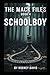The Mack Files Book 4 Schoo...