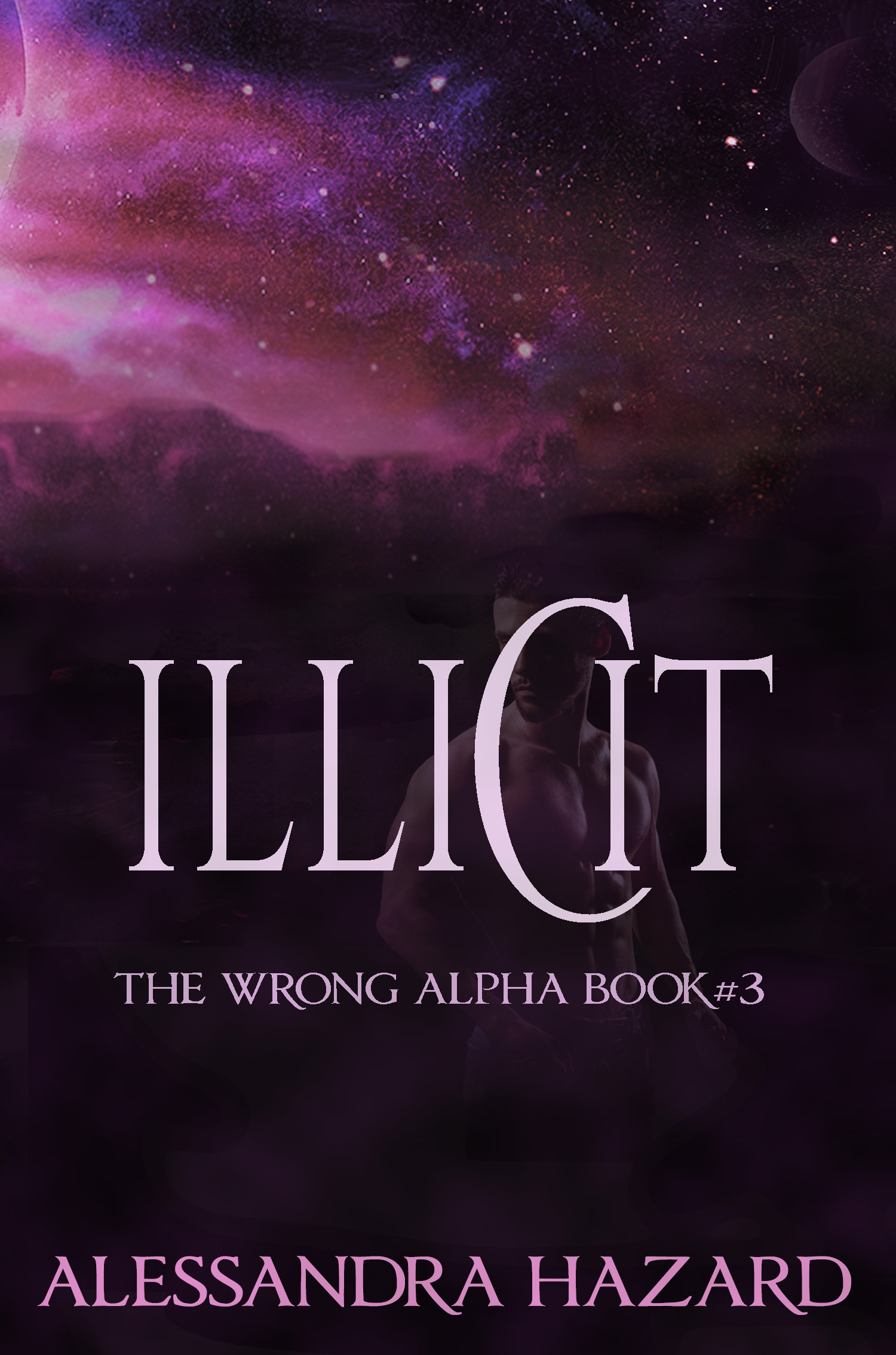Illicit (The Wrong Alpha, #3)
