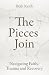 The Pieces Join: Navigating...