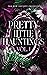 Pretty Little Hauntings Vol. 1