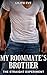 My Roommate’s Brother: An M...