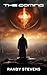 The Coming by Randy Stevens