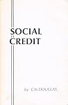 Social Credit by C.H. Douglas