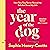The Year of the Dog: How One Tiny Terrier Ruined My Sofa but Saved My Life