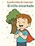 El niño encantado - Cuadern...