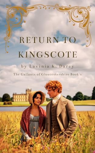 Return to Kingscote (The Gallants of Gloucestershire, #1)